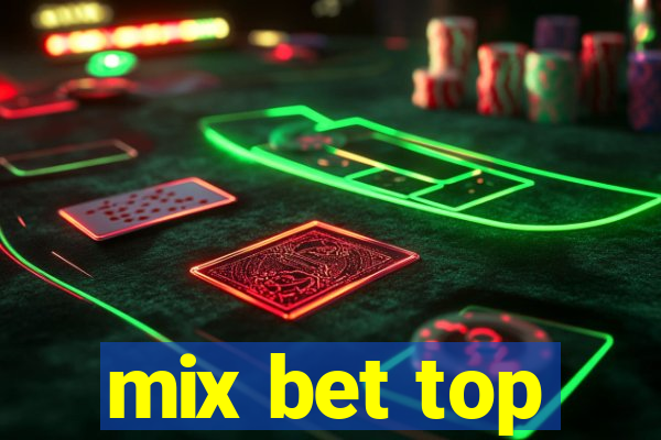 mix bet top